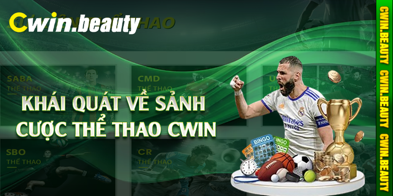 Khái quát về sảnh cược thể thao Cwin